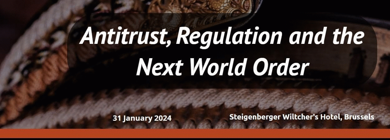 Antitrust, Regulation and the Next World Order